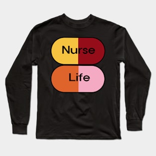 Nurse Life Long Sleeve T-Shirt